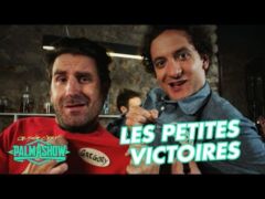 Petites Victoires 2 - Palmashow